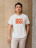 Oh my Dog Classic Fit Tee