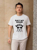 Say my Name Classic Fit Tee