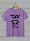 Say my Name Classic Fit Tee