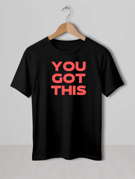 You Got This Classic Fit Tee