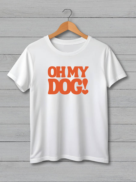 Oh my Dog Classic Fit Tee